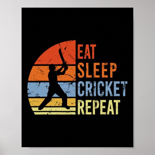 Eat Sleep Cricket Repeat - Lustiges Cricket-Spiel  Poster (Vorne)