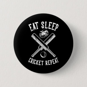 Eat Sleep Cricket Repeat T Cricket  Button