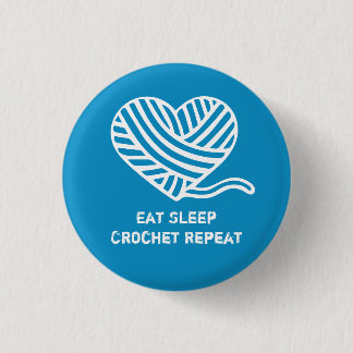 Eat Sleep Crochet Wiederholung Button