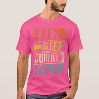 Eat Sleep Curling Wiederholung 5 T-Shirt