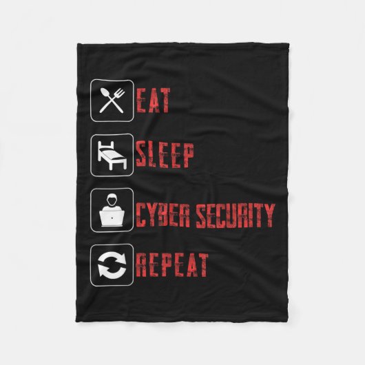Eat Sleep Cyber Security Wiederholung ethischer Ha Fleecedecke (Vorderseite)