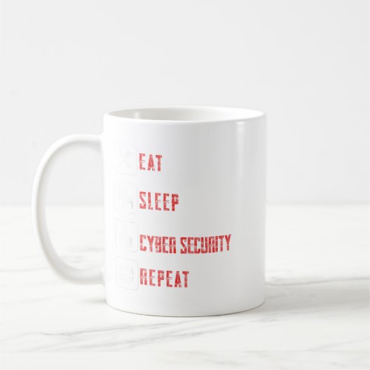 Eat Sleep Cyber Security Wiederholung ethischer Ha Kaffeetasse (Links)
