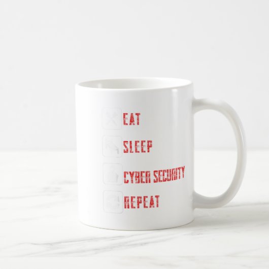 Eat Sleep Cyber Security Wiederholung ethischer Ha Kaffeetasse (Rechts)
