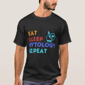 EAT SLEEP CYTOLOGY REPEAT - #lablife T-Shirt (Vorderseite)