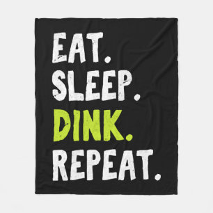 Eat Sleep Dink Wiederholung Funny Pickleball Pun P Fleecedecke