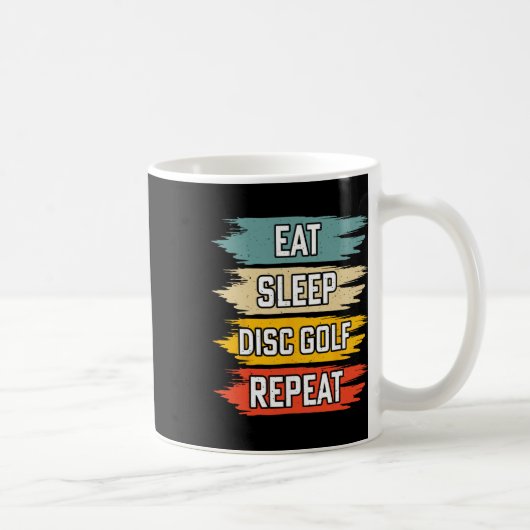 Eat Sleep Disc Golf Repeat _2 Kaffeetasse (Rechts)