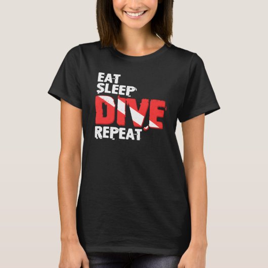 Eat Sleep Dive Wiederholung T-Shirt (Vorderseite)