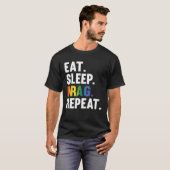 Eat Sleep Drag Repeat Drag Queen Saying T-Shirt (Vorne ganz)