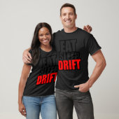 Eat Sleep Drift Driftingurbo Race Car Gift friend T-Shirt (Unisex)