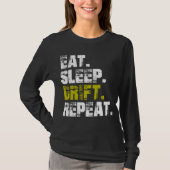 Eat Sleep Drift Repeat - Funny Drifting T-Shirt (Vorderseite)