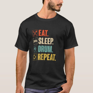 Eat Sleep Drum Repeat Funny Retro Vintage Drummer  T-Shirt