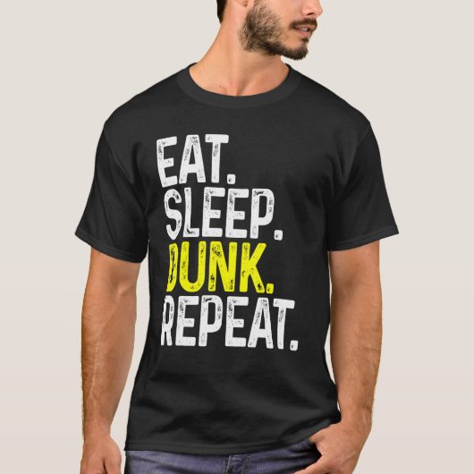 Eat Sleep Dunk Wiederholung Funny Basketball T-Shirt (Vorderseite)