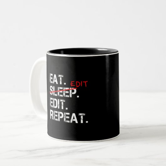 Eat Sleep Edit Wiederholen lustiges Editorgeschenk Zweifarbige Tasse (Vorderseite Links)