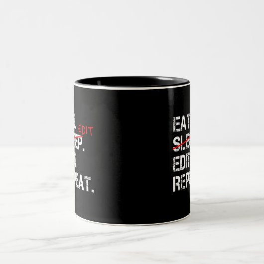 Eat Sleep Edit Wiederholen lustiges Editorgeschenk Zweifarbige Tasse (Mittel)