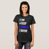 Eat Sleep Farm XP Repeat funny gaming meme T-Shirt (Vorne ganz)