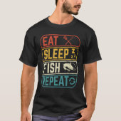 Eat sleep fishing repeat Design for fishermen T-Shirt (Vorderseite)