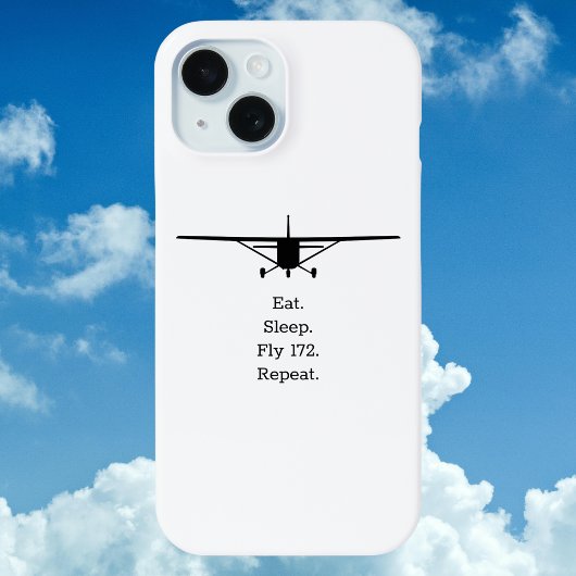 Eat Sleep Fly 172 Repeat Flugzeug Case-Mate iPhone Hülle