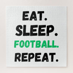 Eat Sleep Football Wiederholung Niedlicher Schlaf Puzzle