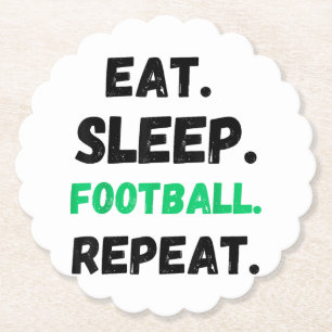 Eat Sleep Football Wiederholung Niedlicher Schlaf Untersetzer