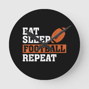 Eat Sleep Football Wiederholung Phantastischer Lie Runde Wanduhr