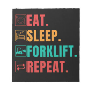 EAT SLEEP FORKLIFT REPEAT - FORKLIFT OPERATOR NOTIZBLOCK