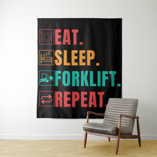 EAT SLEEP FORKLIFT REPEAT - FORKLIFT OPERATOR WANDTEPPICH (Beispiel)