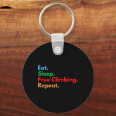 Eat Sleep Free Climbing Repeat Free Climbers And C Schlüsselanhänger (Vorderseite)