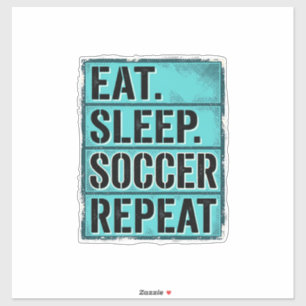 Eat Sleep Fußball Repeat Vintage Typography T-Shir Aufkleber