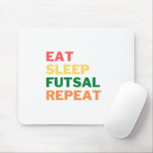EAT_SLEEP_FUTSAL_REPEAT__1_-removebg-preview (1.p) Mousepad (Mit Mouse)