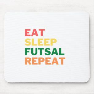 EAT_SLEEP_FUTSAL_REPEAT__1_-removebg-preview (1.p) Mousepad