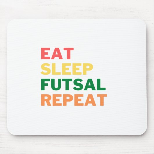 EAT_SLEEP_FUTSAL_REPEAT__1_-removebg-preview (1.p) Mousepad (Vorne)