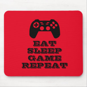 Eat Sleep Game Repeat lustige Spiele Mousepad