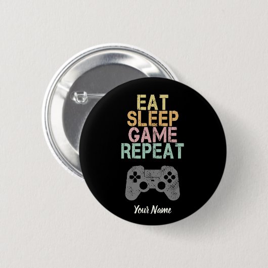 Eat Sleep Game Repeat Sprichwort Geschenk für Game Button (Vorne & Hinten)