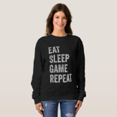 Eat Sleep Game Repeat Videospiele Gaming Männer J Sweatshirt (Vorne ganz)