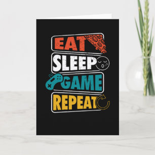 Eat Sleep Game Wiederholen Gamer Gaming Geschenk Karte