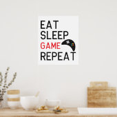 Eat Sleep Game wiederholen Wortspiele Poster (Küche)