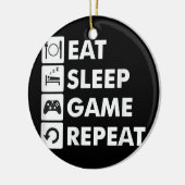 Eat Sleep Game Wiederholung Funny Gamer Nerd Spaß Keramik Ornament (Links)