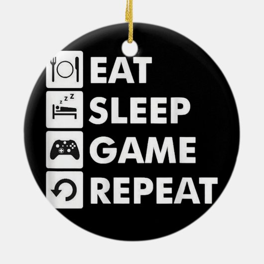 Eat Sleep Game Wiederholung Funny Gamer Nerd Spaß Keramik Ornament (Hinten)