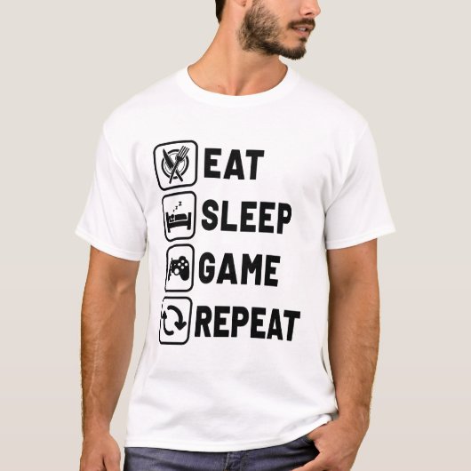 Eat Sleep Game Wiederholung Gamer Gaming Nerd Geek T-Shirt (Vorderseite)
