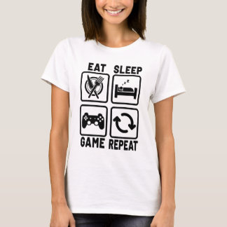 Eat Sleep Game Wiederholung Gamer Gaming Nerd Geek T-Shirt