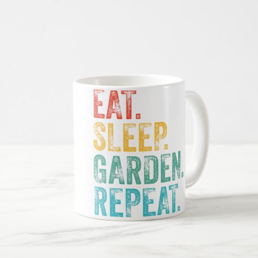 Eat Sleep Garden Repeat Gardening Gardeners Funny Kaffeetasse (VorderseiteRechts)