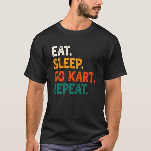 Eat Sleep Go Kart Repeat Go Kart Racing 2 T-Shirt (Vorderseite)