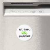 Eat Sleep GOOSEBERRIES Magnet (In Situ (Geschirrspüler))