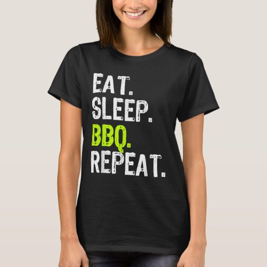Eat Sleep Grillen Wiederholen Barbeque Barbecue Fu T-Shirt (Vorderseite)
