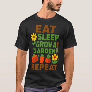 Eat Sleep Grow A Garden Repeat Gamer Stil T-Shirt