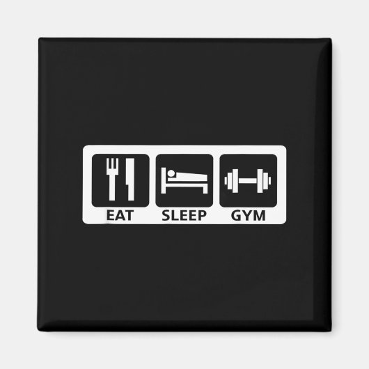 Eat Sleep Gym Fitness Trainer Workout Gift Magnet (Vorne)