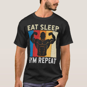 Eat Sleep Gym Wiederholen Funny Gym Fitness Workou T-Shirt