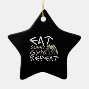 Eat Sleep Gym Wiederholung funny Zitat Keramik Ornament