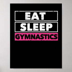 Eat Sleep Gymnastics Repeat Funny Gymnast Poster