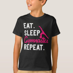 Eat Sleep Gymnastik Wiederholen Akrobatik Gymnasti T-Shirt